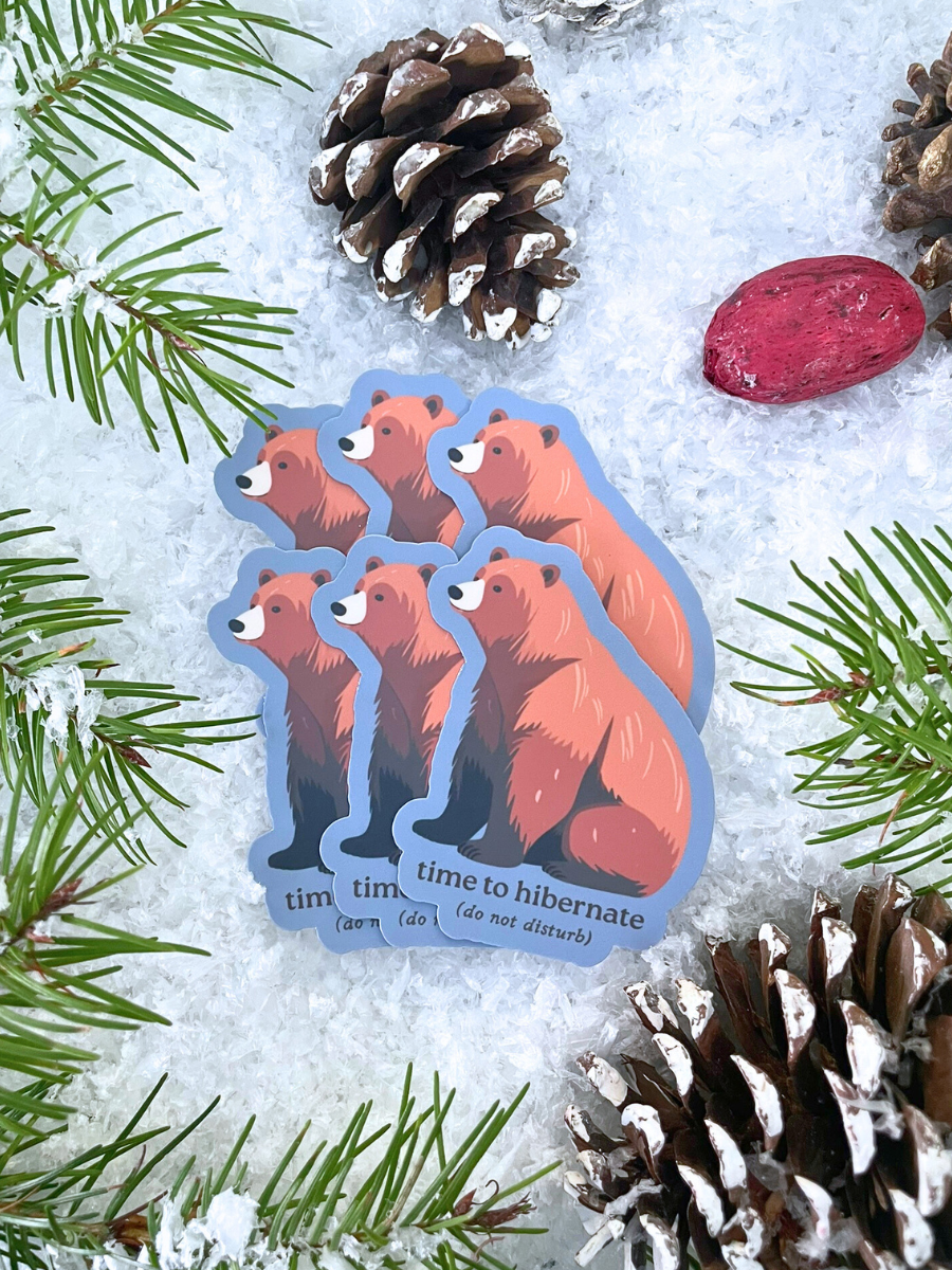 Time to Hibernate – Cozy Bear Self-Care Sticker