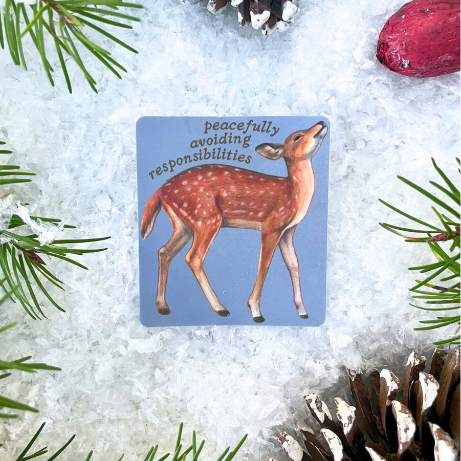 Peacefully Avoiding Responsibilities – Woodland Deer Self-Care Sticker