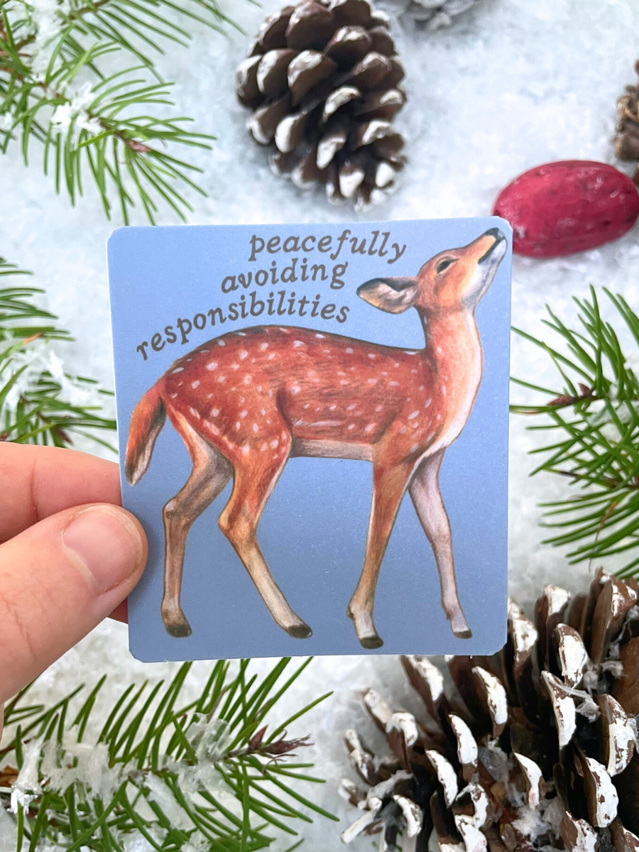 Peacefully Avoiding Responsibilities – Woodland Deer Self-Care Sticker