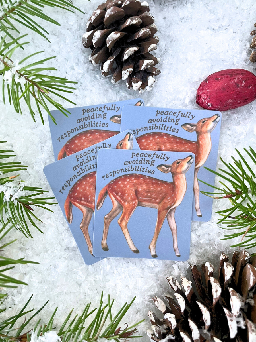 Peacefully Avoiding Responsibilities – Woodland Deer Self-Care Sticker
