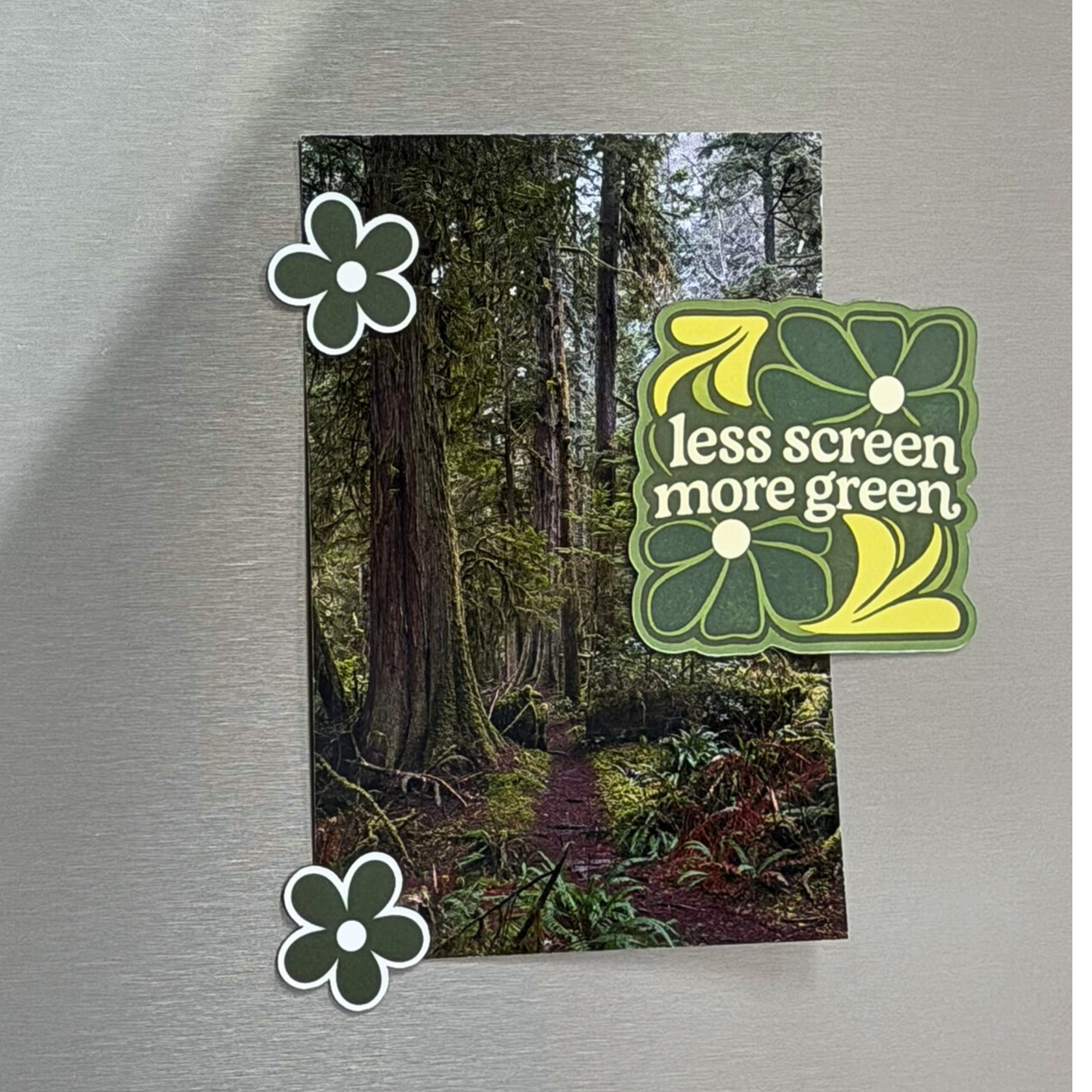 Less Screen More Green Magnet