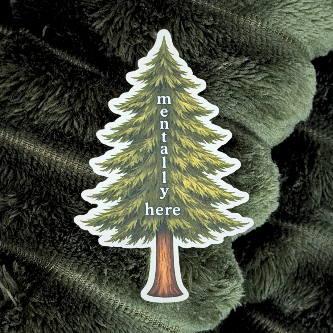 Mentally Here Sticker Forest Lover