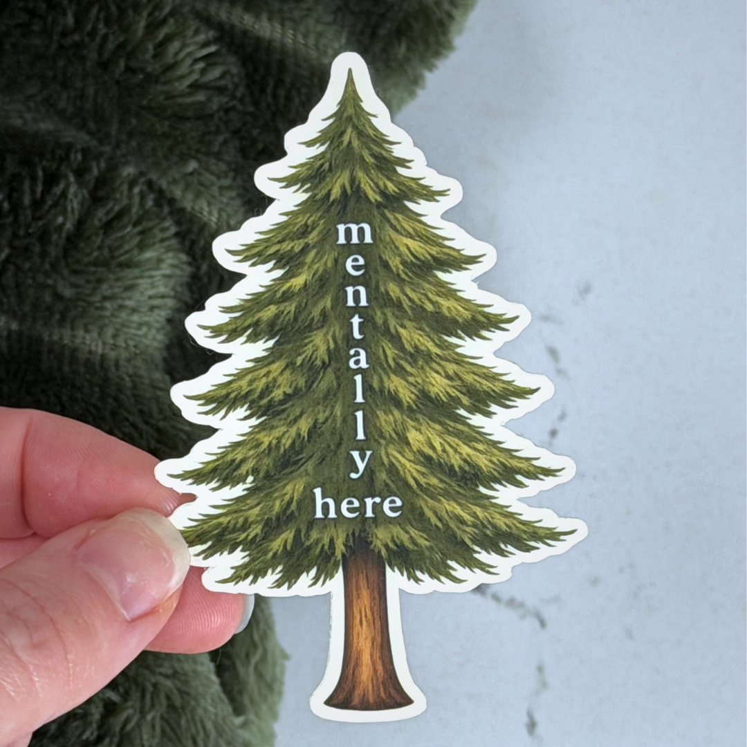 Mentally Here Sticker Forest Lover