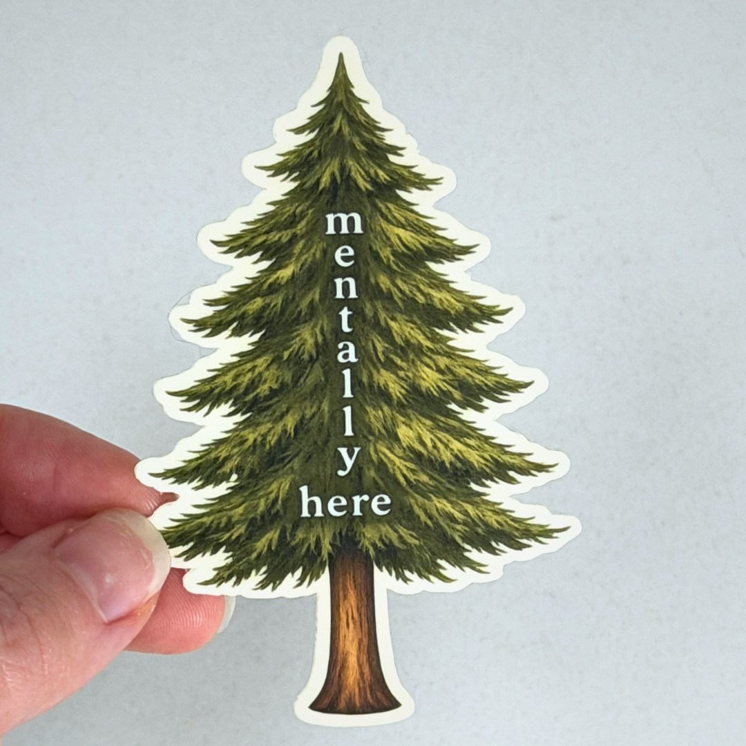 Mentally Here Sticker Forest Lover