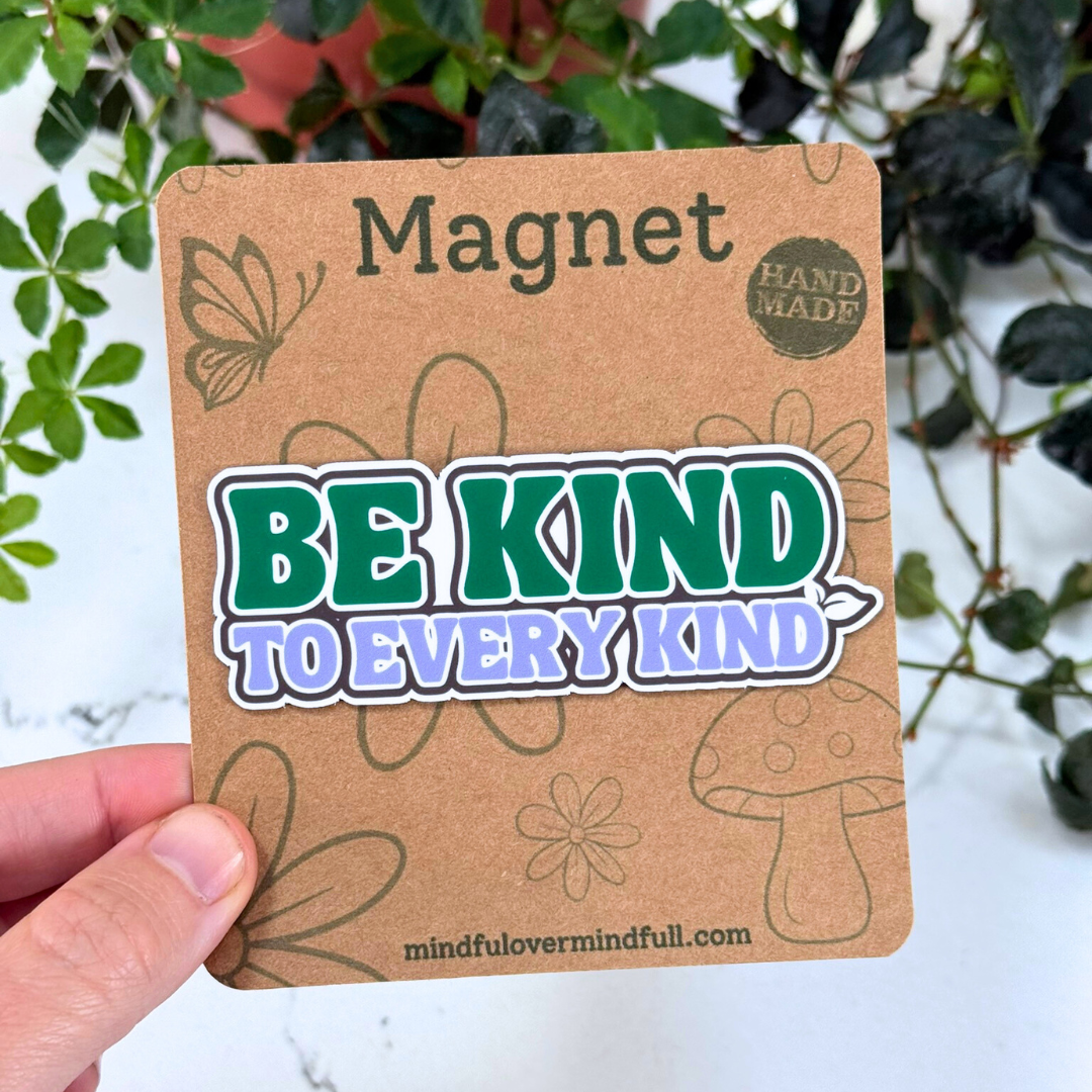 Be Kind To All Kinds, Vegan Magnet