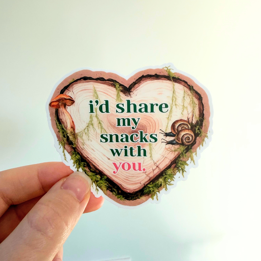 I'd Share My Snacks With You Sticker
