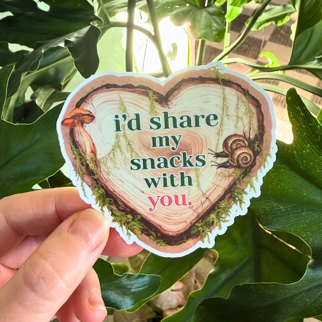 I'd Share My Snacks With You Sticker
