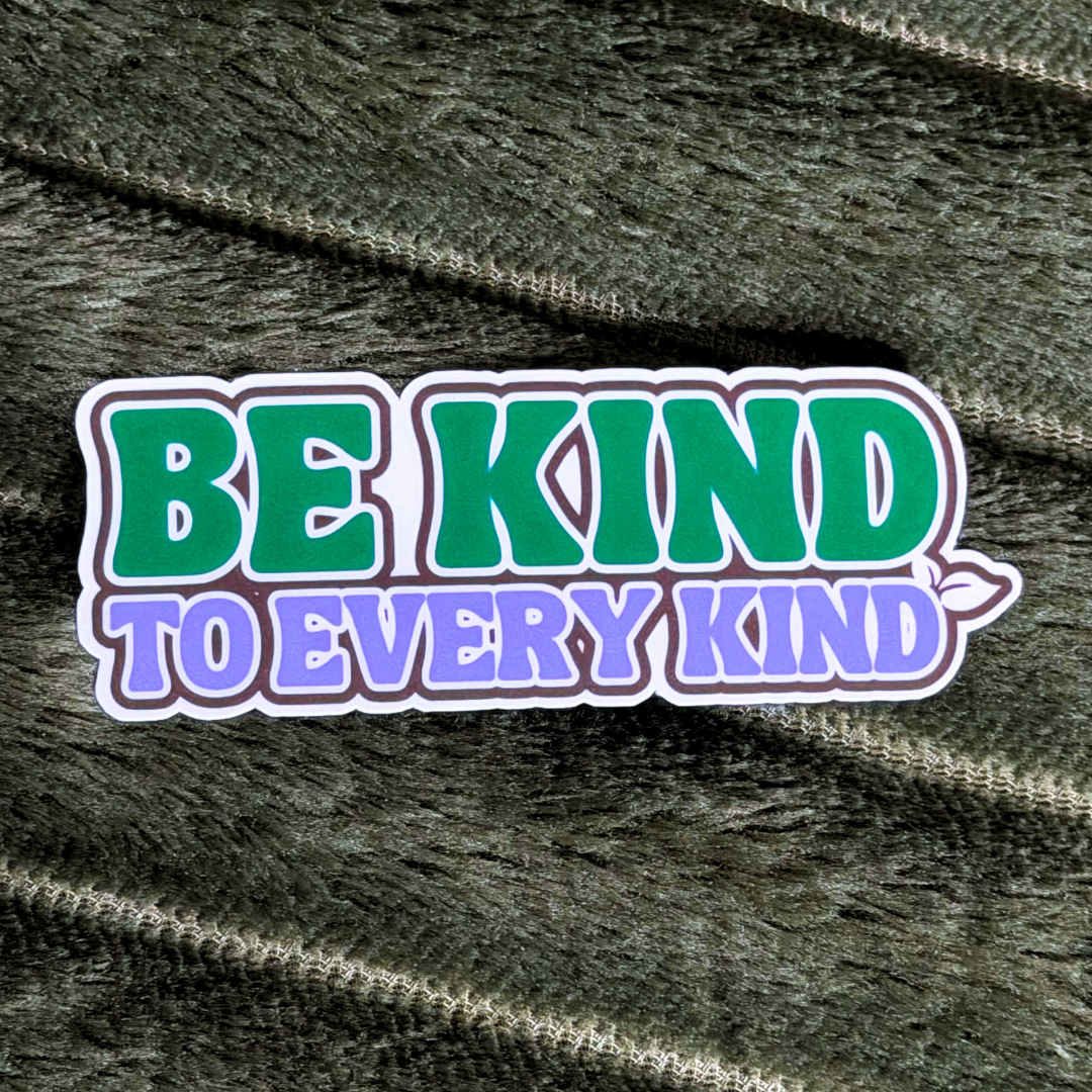 Be Kind To Every Kind Vegan Sticker