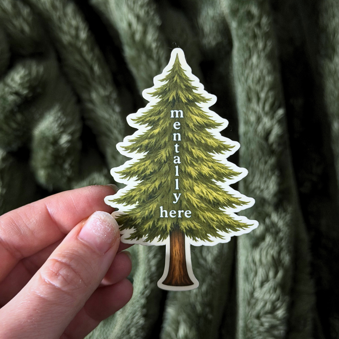 Mentally Here Sticker Forest Lover