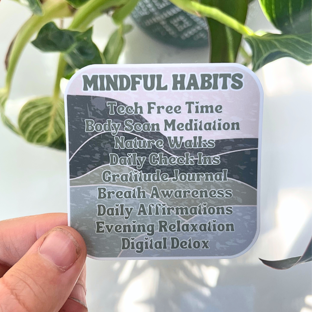 Mindful Habits Sticker