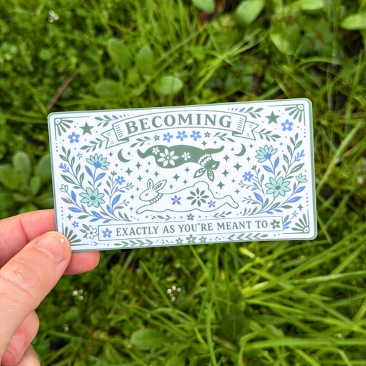 Becoming Affirmation Sticker