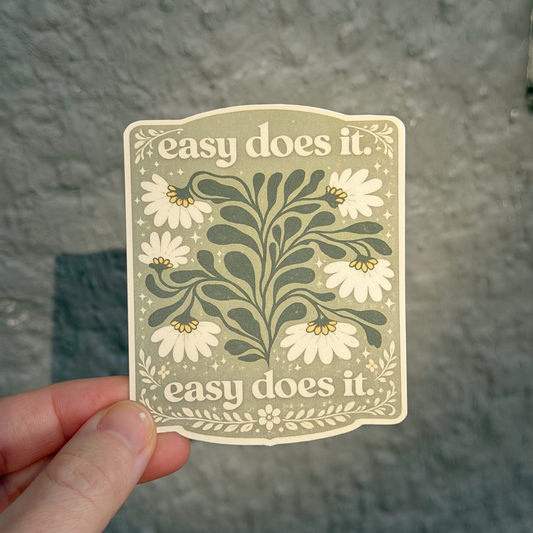 Easy Does It Sticker