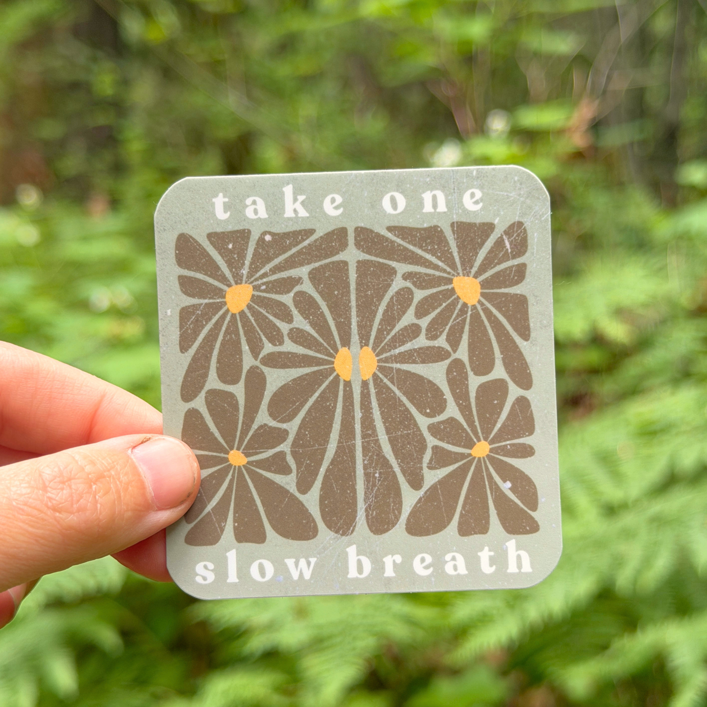 Take one slow breath Sticker